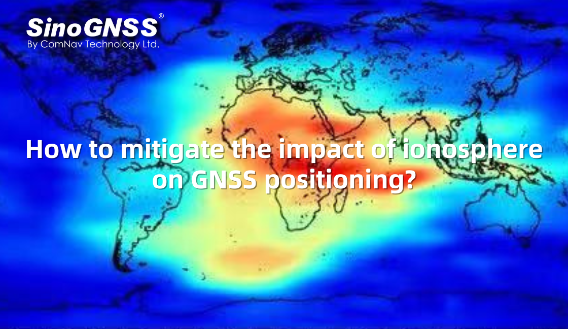 Comment atténuer l’impact de l’ionosphère sur le positionnement GNSS ?