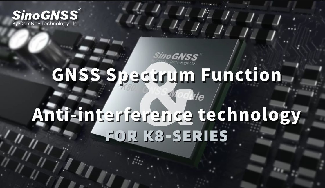 Función de espectro GNSS y tecnología antiinterferencias para la serie K8