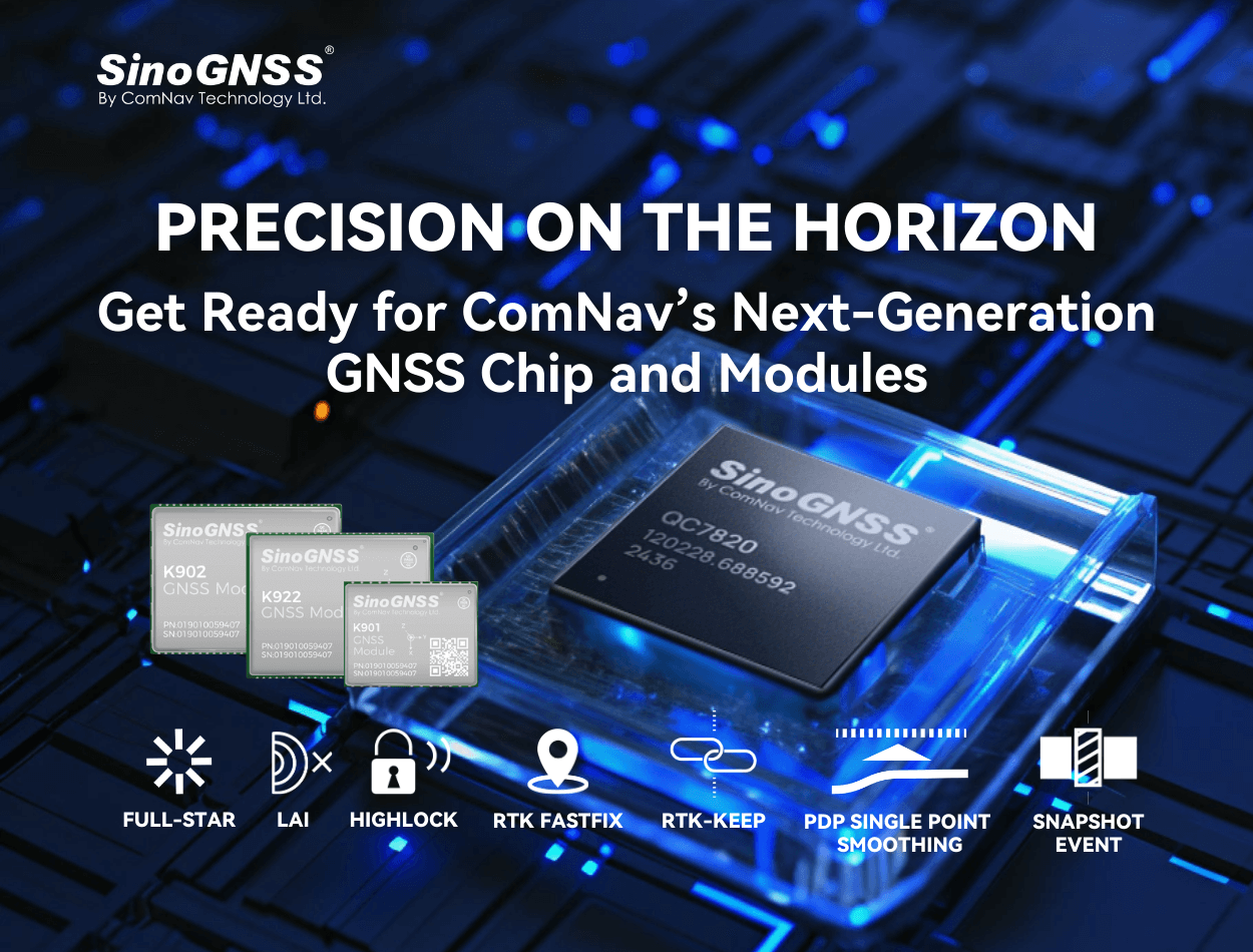 Précision à l'horizon : préparez-vous pour la prochaine génération de puce GNSS et de modules de ComNav