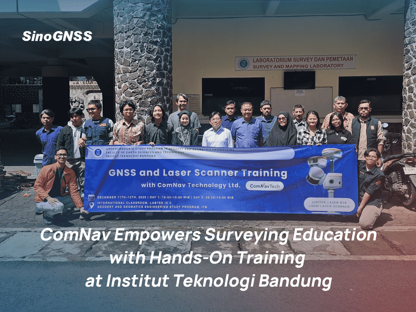 ComNav Empowers Surveying Education with Hands-On Training at Institut Teknologi Bandung