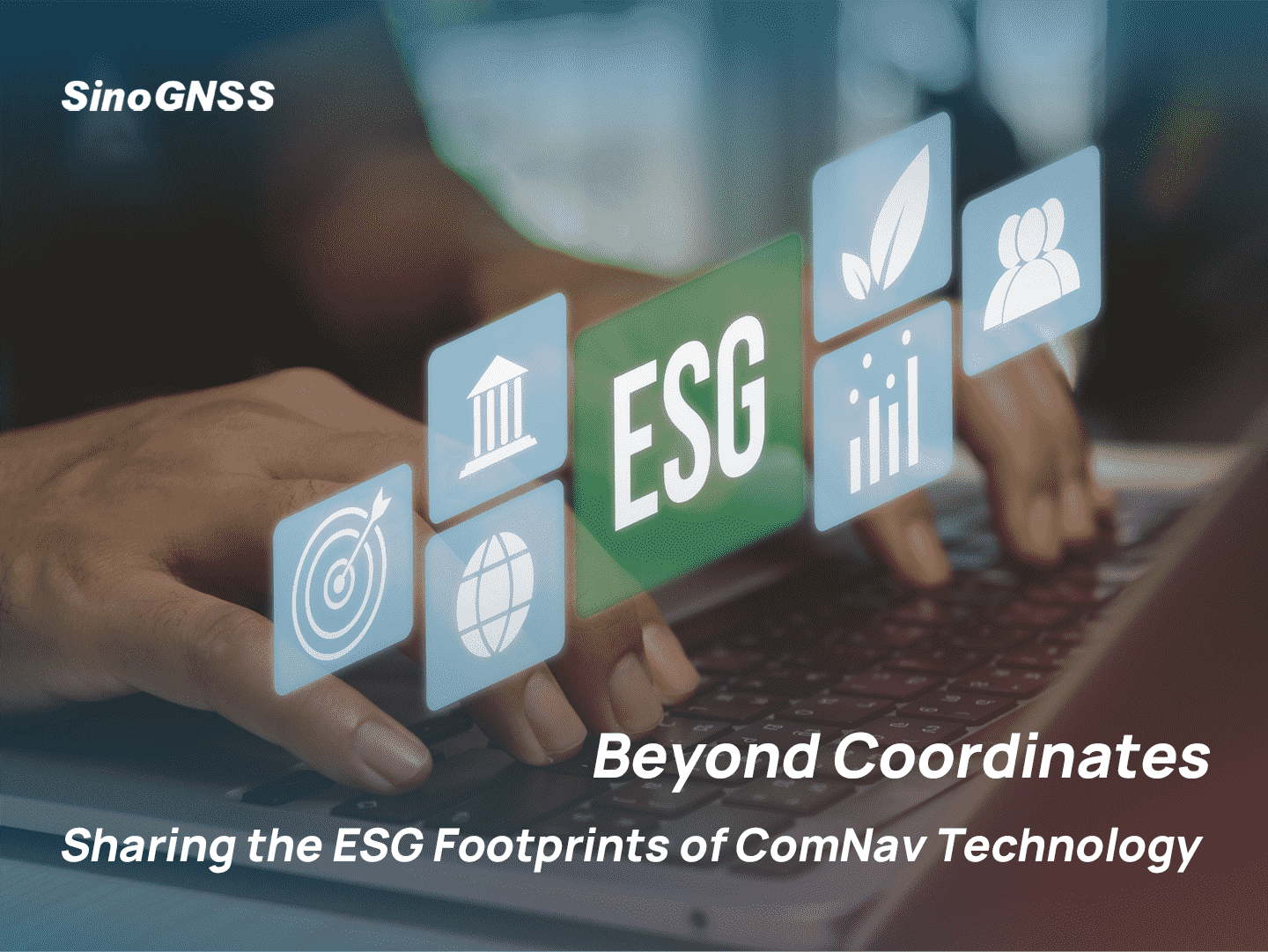 Beyond Coordinates:  Sharing the ESG Footprints of ComNav Technology