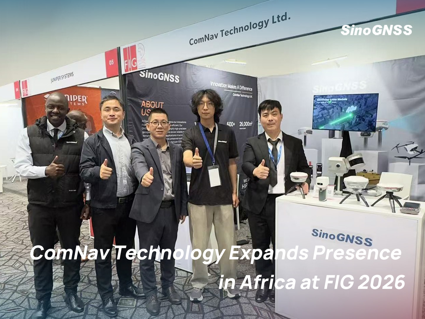 ComNav Technology Expands Presence in Africa at FIG 2026